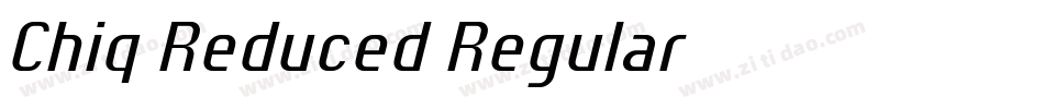 Chiq Reduced Regular字体转换